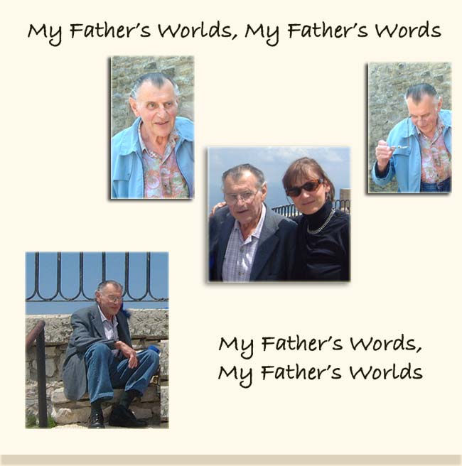my father's worlds, my father's words